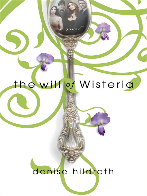 Title details for The Will of Wisteria by Denise Hildreth Jones - Wait list